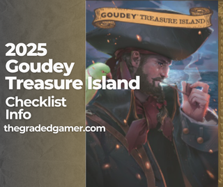 2025 Goudey Treasure Island (Updating Weekly)